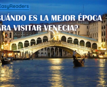 ¿CUÁNDO ES LA MEJOR ÉPOCA PARA VISITAR VENECIA?